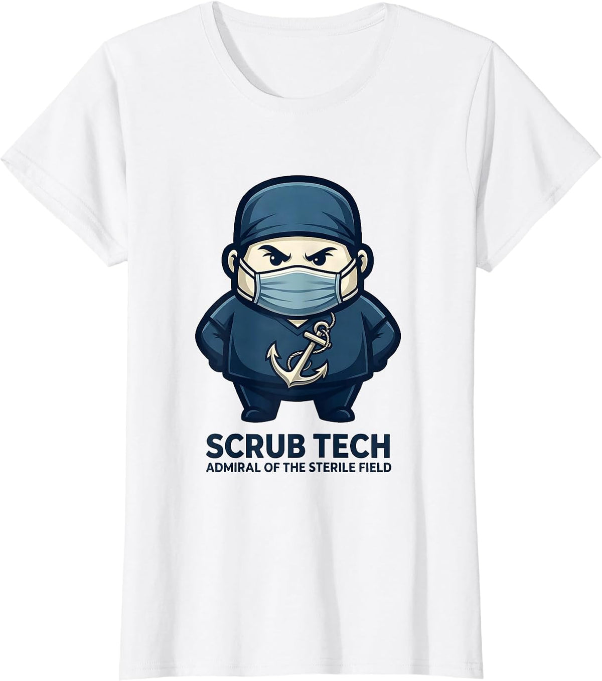 Scrub Tech, Admiral of the Sterile Field Surgical Tech T-Shirt - White