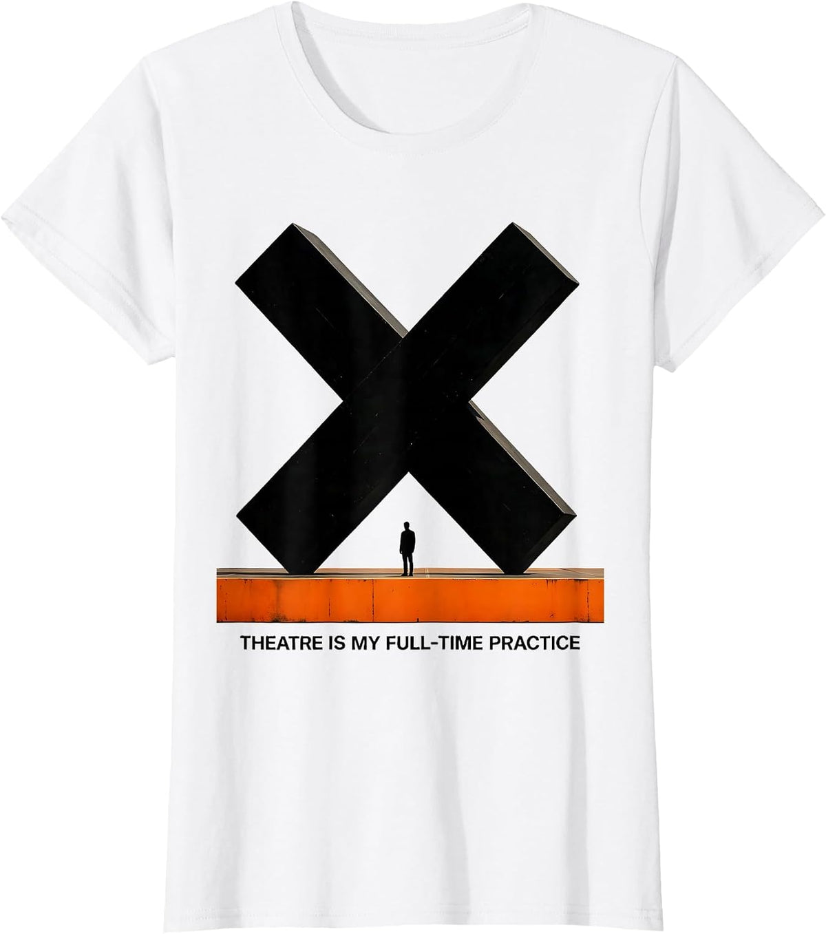Theatre Is My Full-Time Practice Brutalist Graphic Theater T-Shirt - White