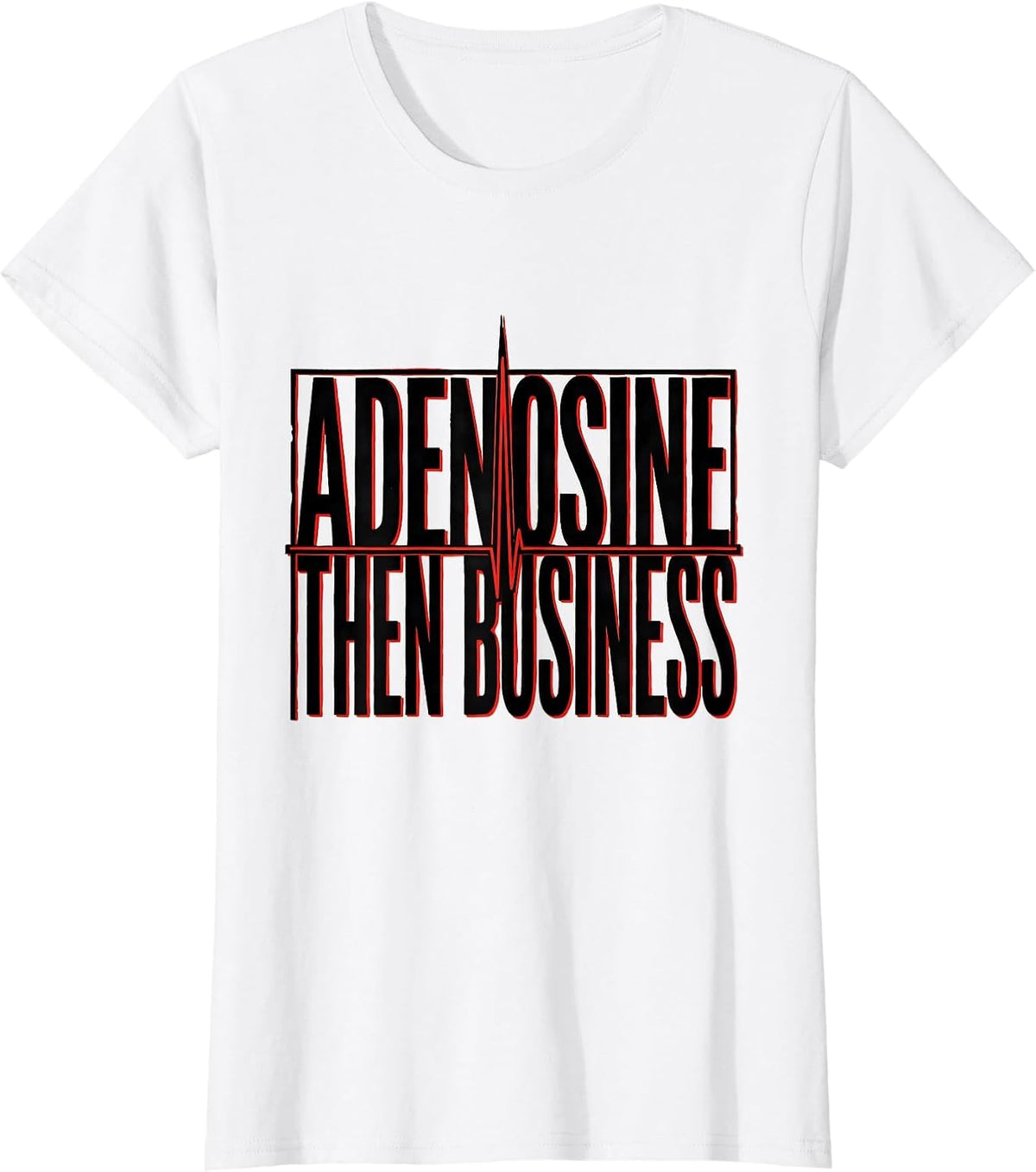 Adenosine, Then Business Stencil Graphic Cardiology Humor T-Shirt - White