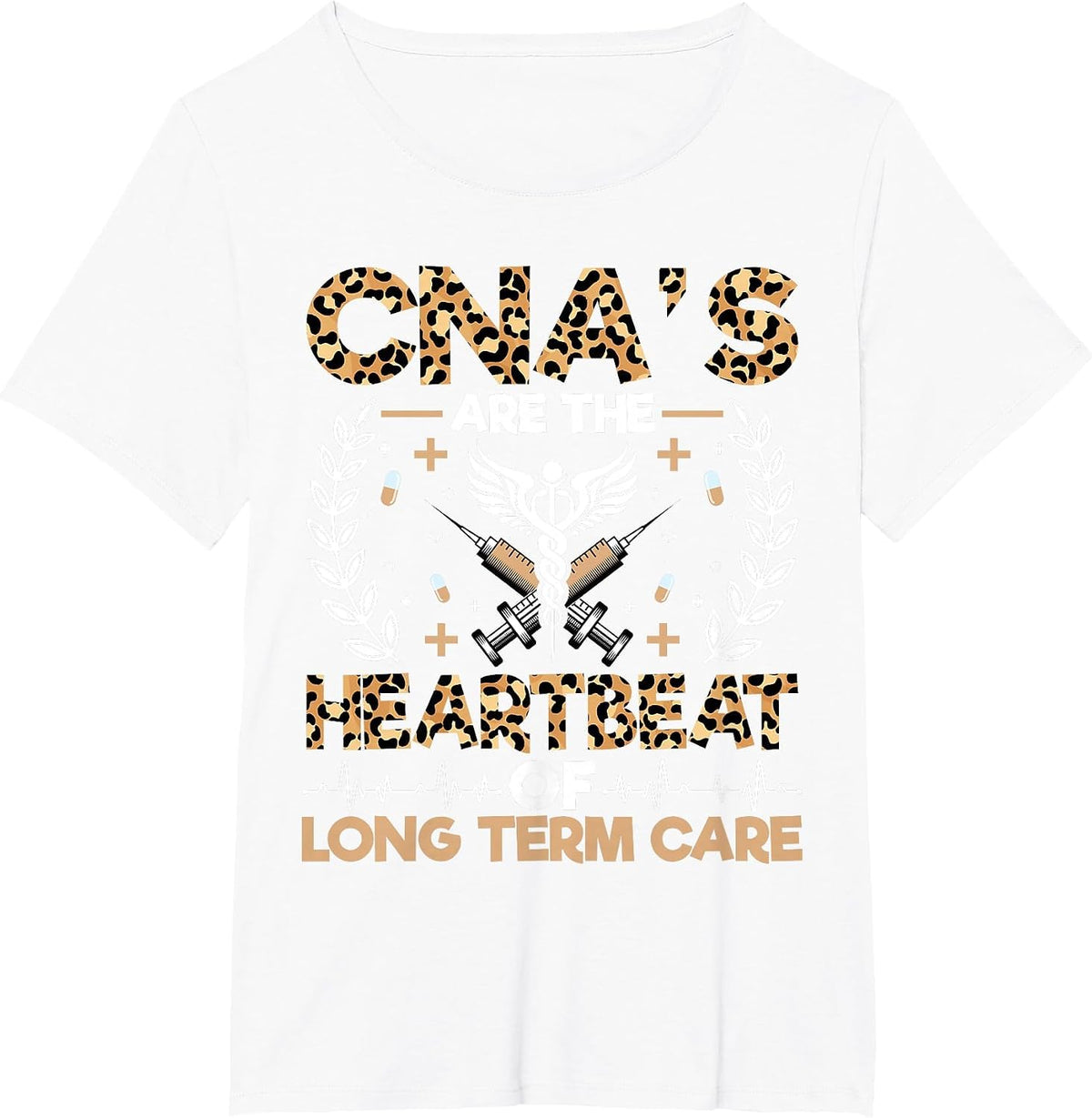 CNA’s are the Heartbeat - Certified Nurse Nursing Assistant T-Shirt - White