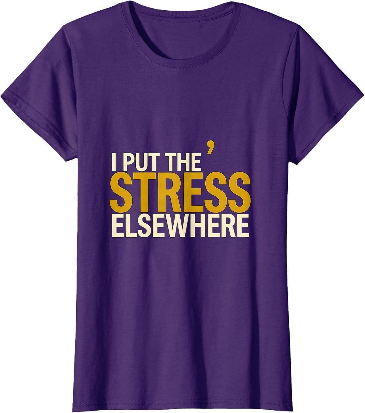 Women's I Put The Stress Elsewhere Funny Dyslexia Awareness Reading T-Shirt - Purple