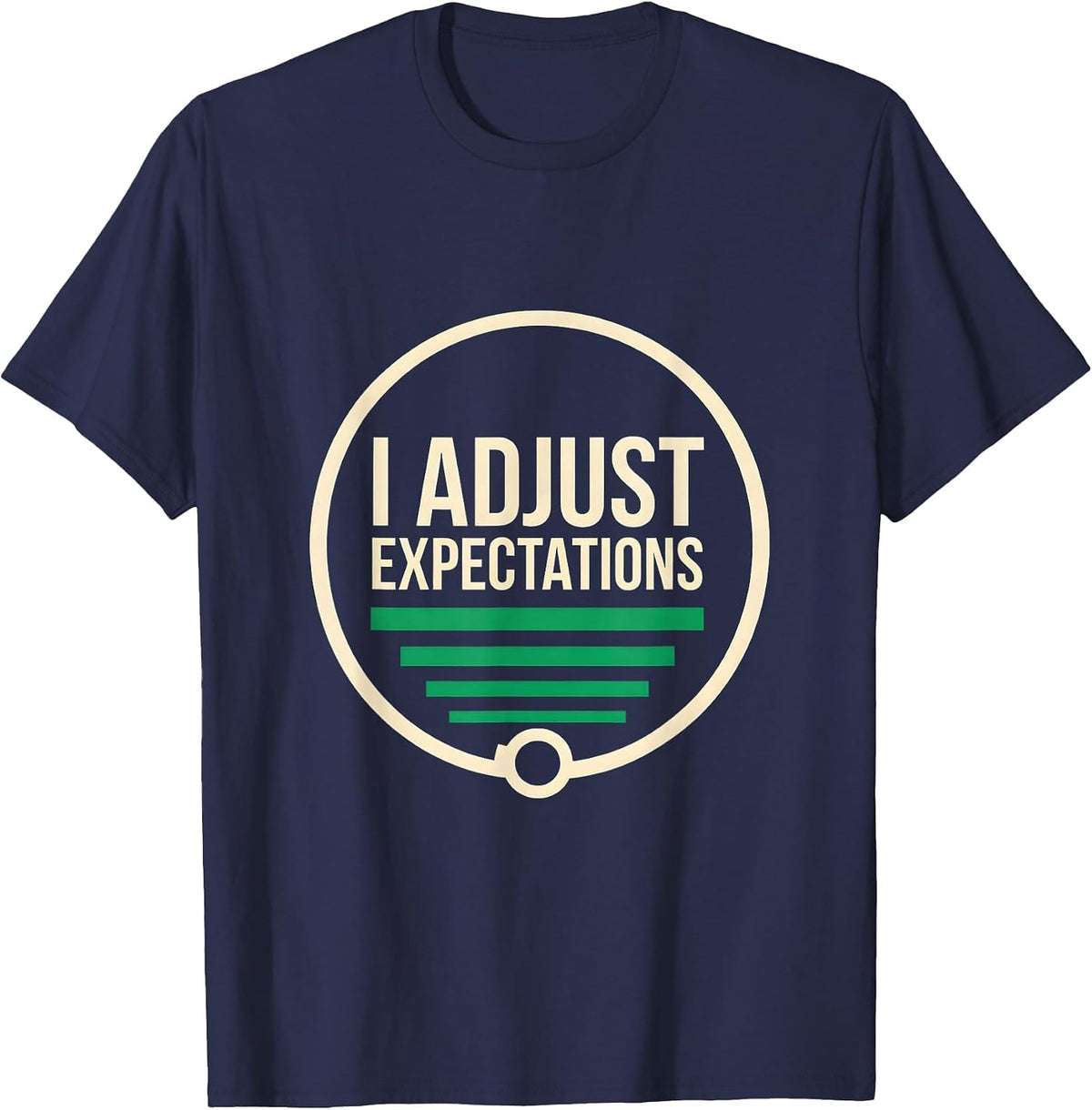 Men's I Adjust Expectations Funny Optometrist Eye Doctor Humor T-Shirt - Navy Blue