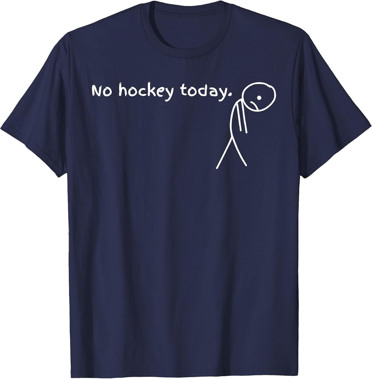 No Hockey Today, Meme Hockey Lovers T-Shirt - Navy Blue
