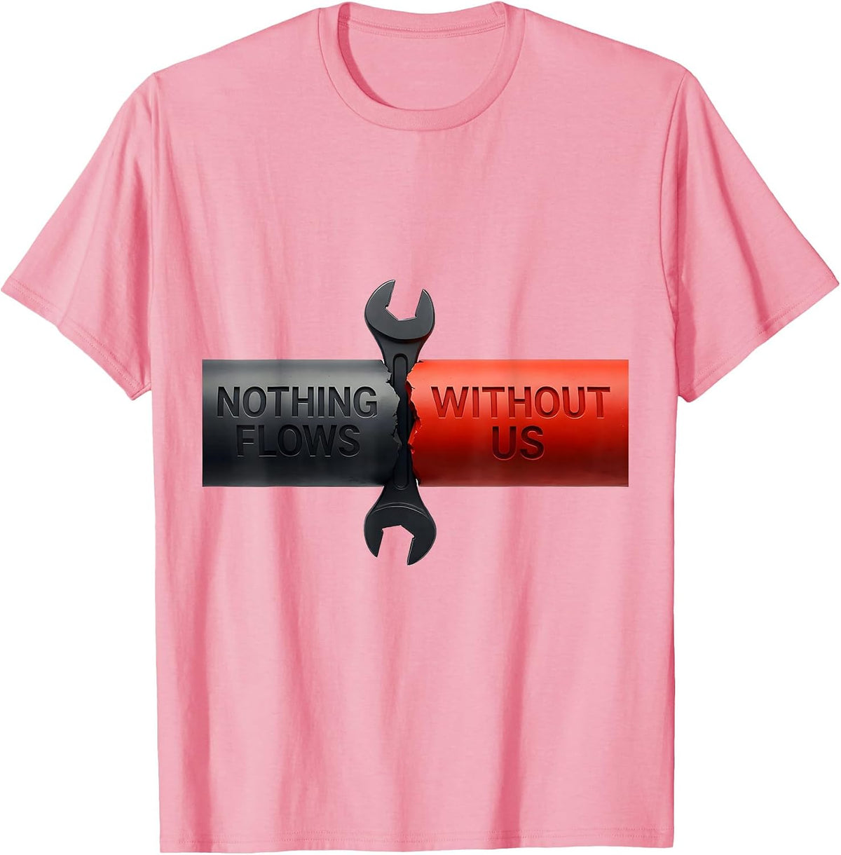 Men's Nothing Flows Without Us Patriotic Mechanic Oilfield Worker T-Shirt - Pink