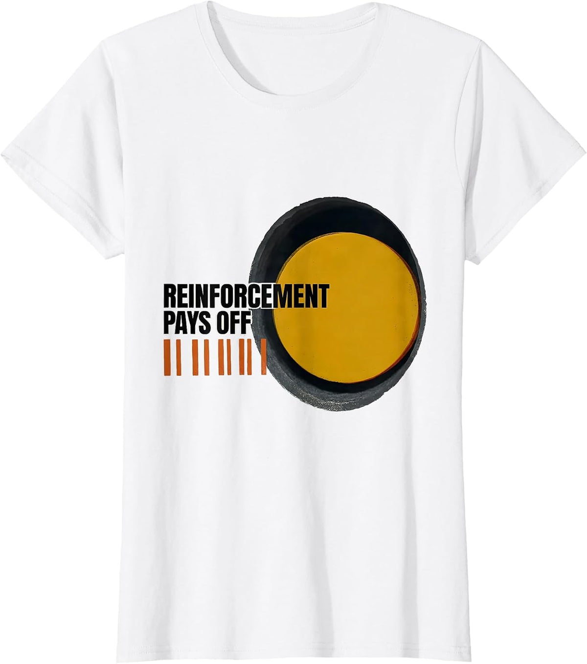 Reinforcement Pays Off Screenprint ABA Therapist T-Shirt - White