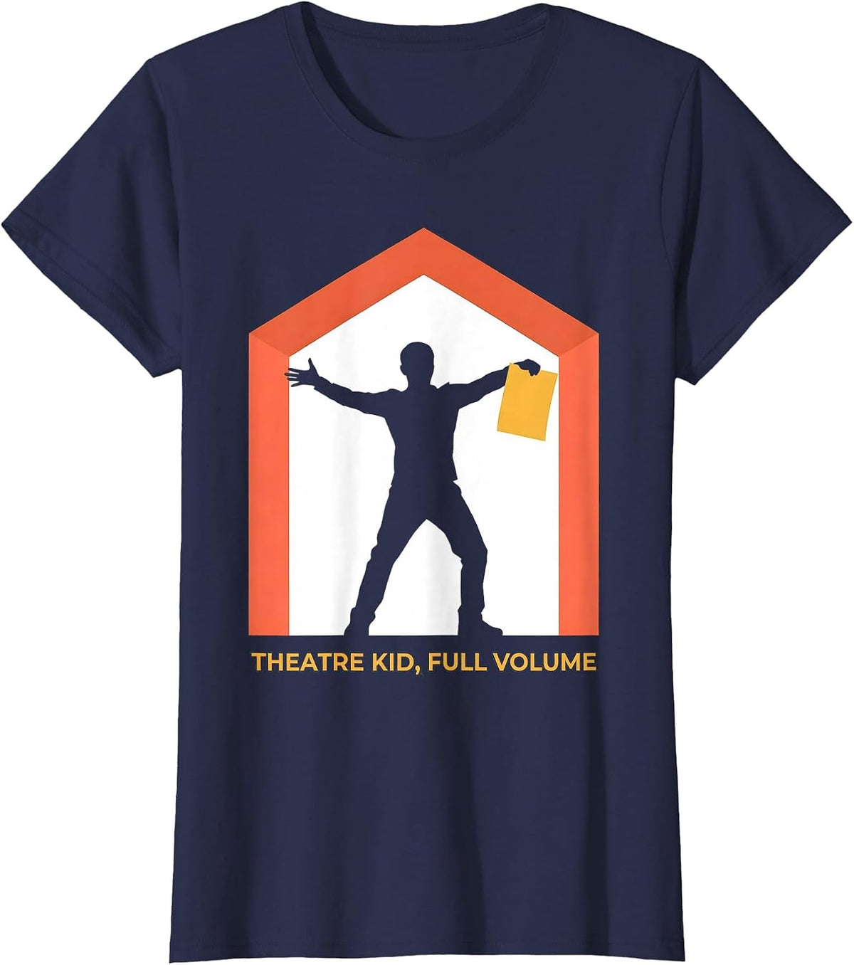 Women's Theatre Kid Full Volume Funny Theater Drama Stage Actor T-Shirt - Navy Blue