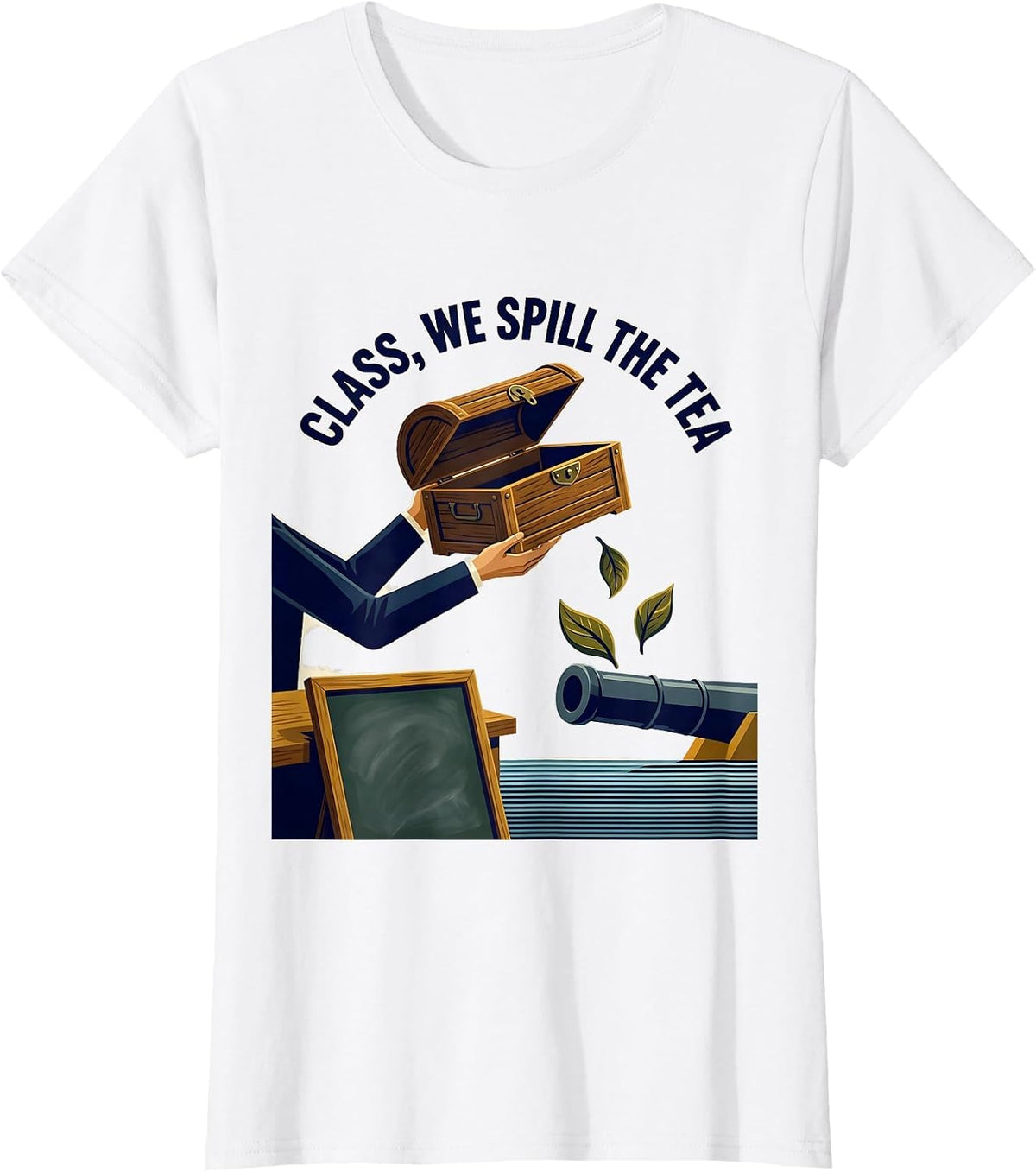 Women's Class We Spill The Tea Midcentury Modern History Teacher T-Shirt - White