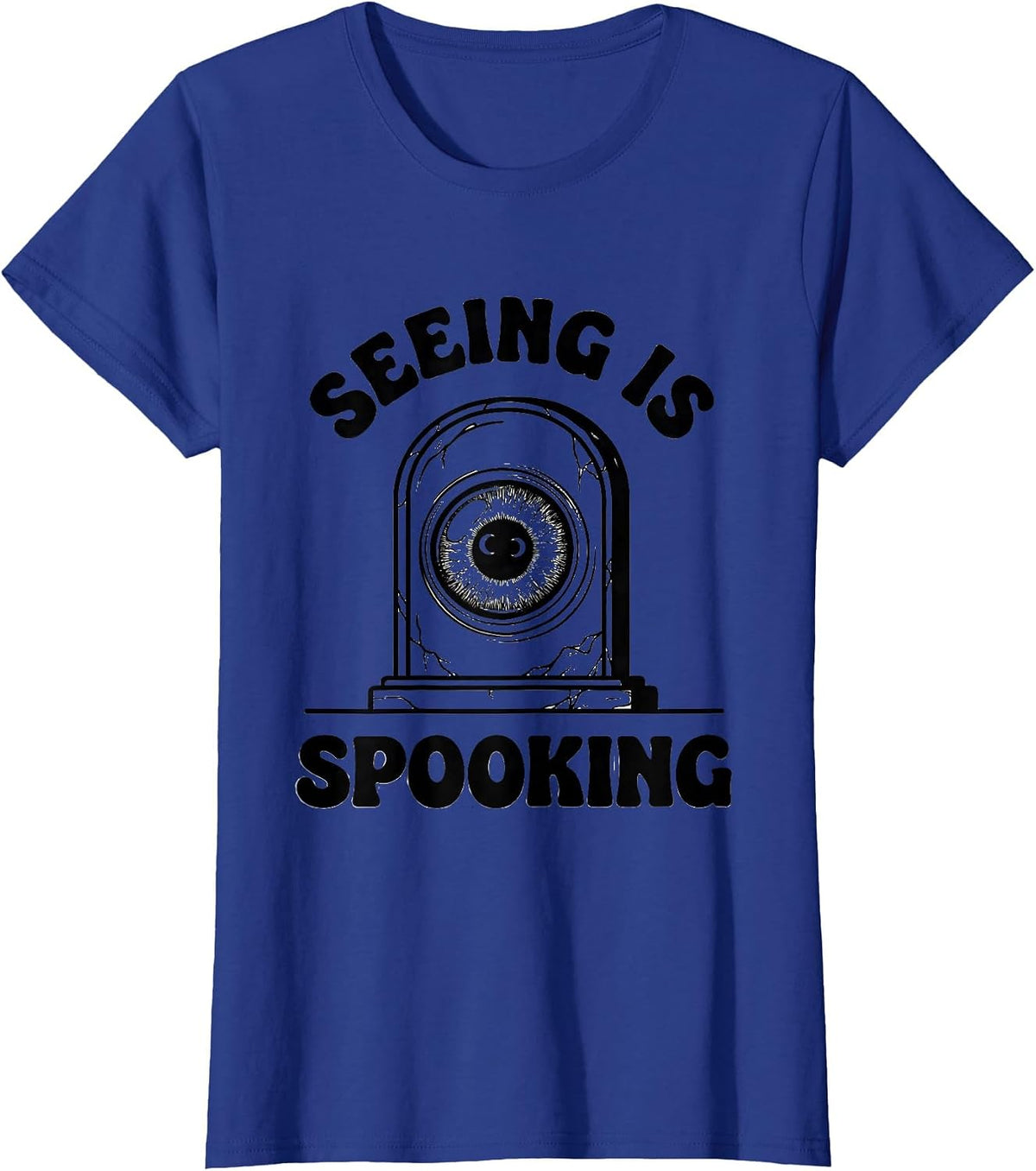 Women's Seeing Is Spooking Funny Optometrist Halloween Eye Doctor T-Shirt - Royal Blue