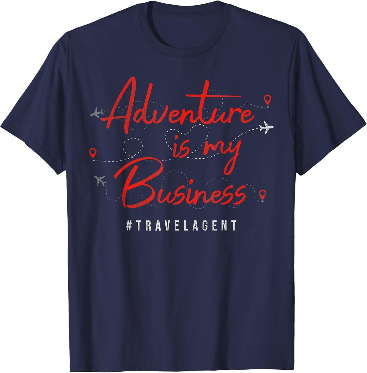 Adventure is My Business Tour Operator Travel Agency T-Shirt - Navy Blue