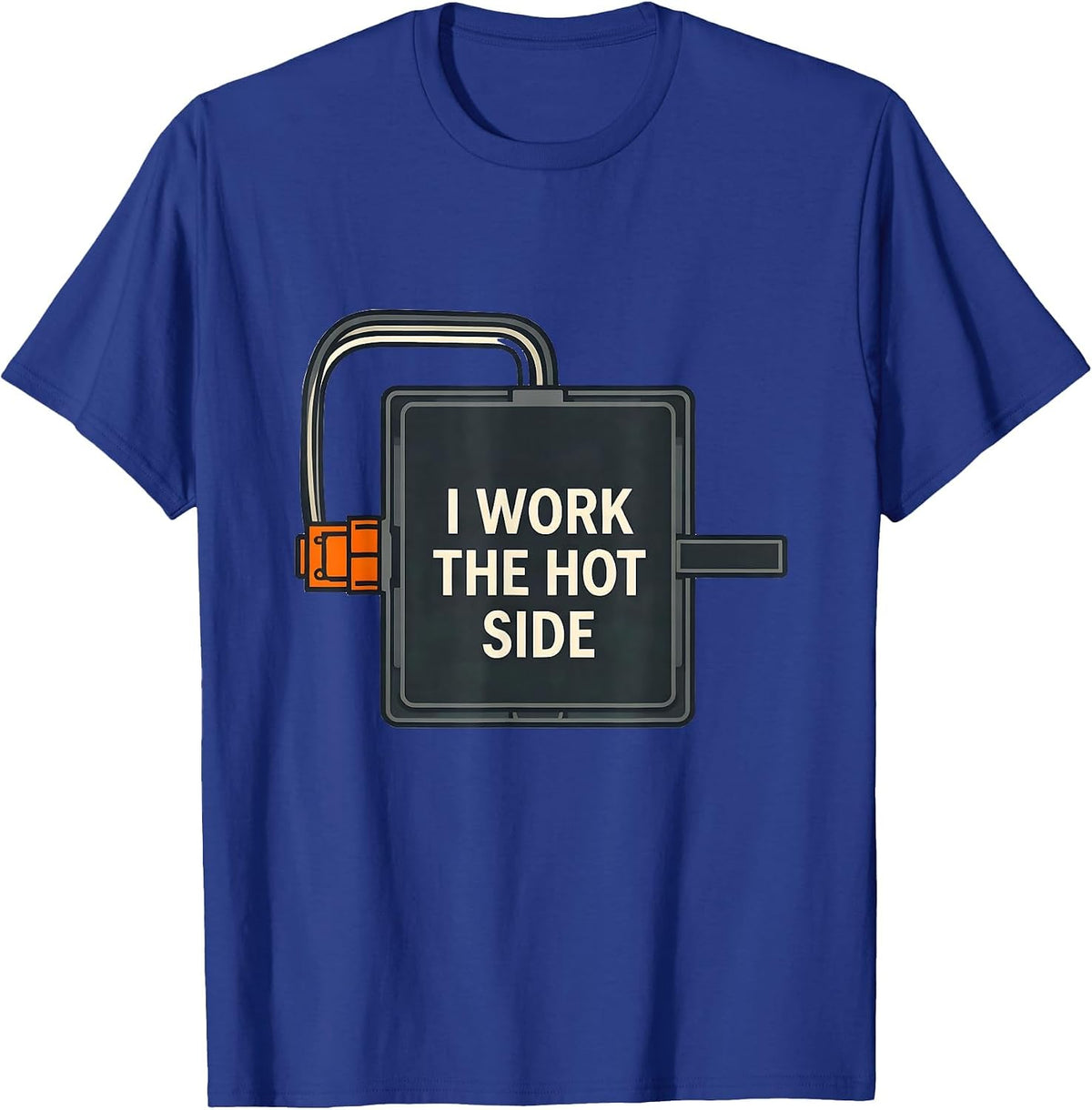 Men's I Work The Hot Side Funny Electrician Lineman Gift T-Shirt - Royal Blue