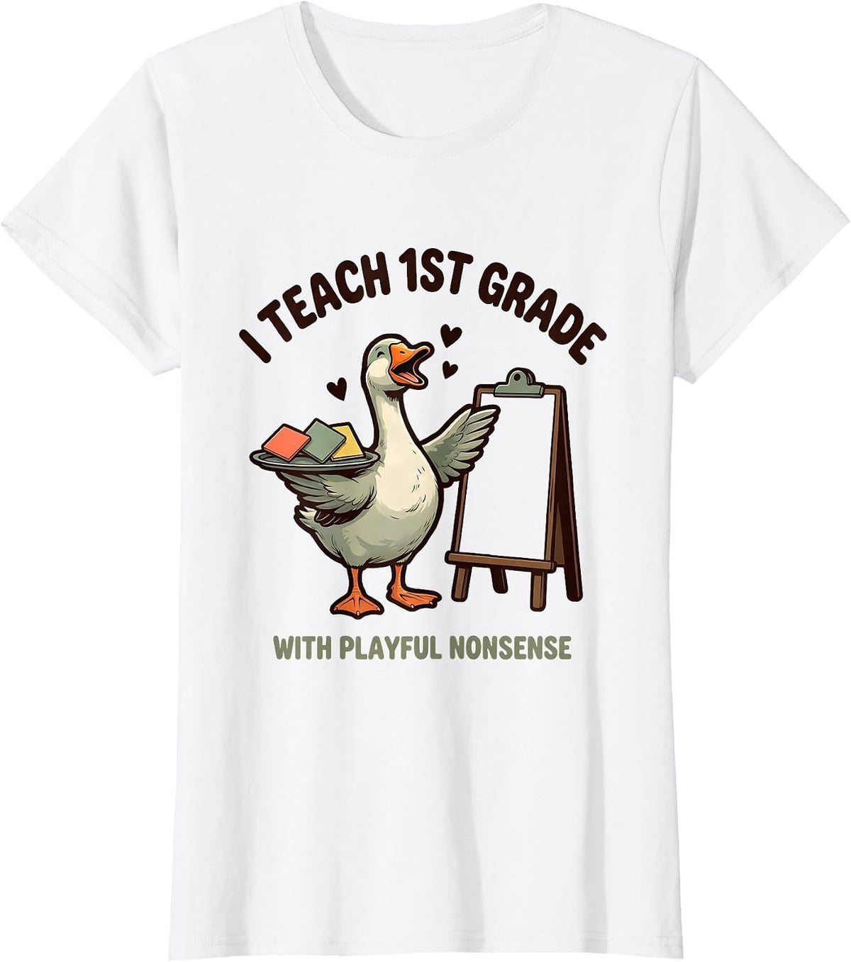 I Teach 1st Grade With Playful Nonsense Teacher T-Shirt - White