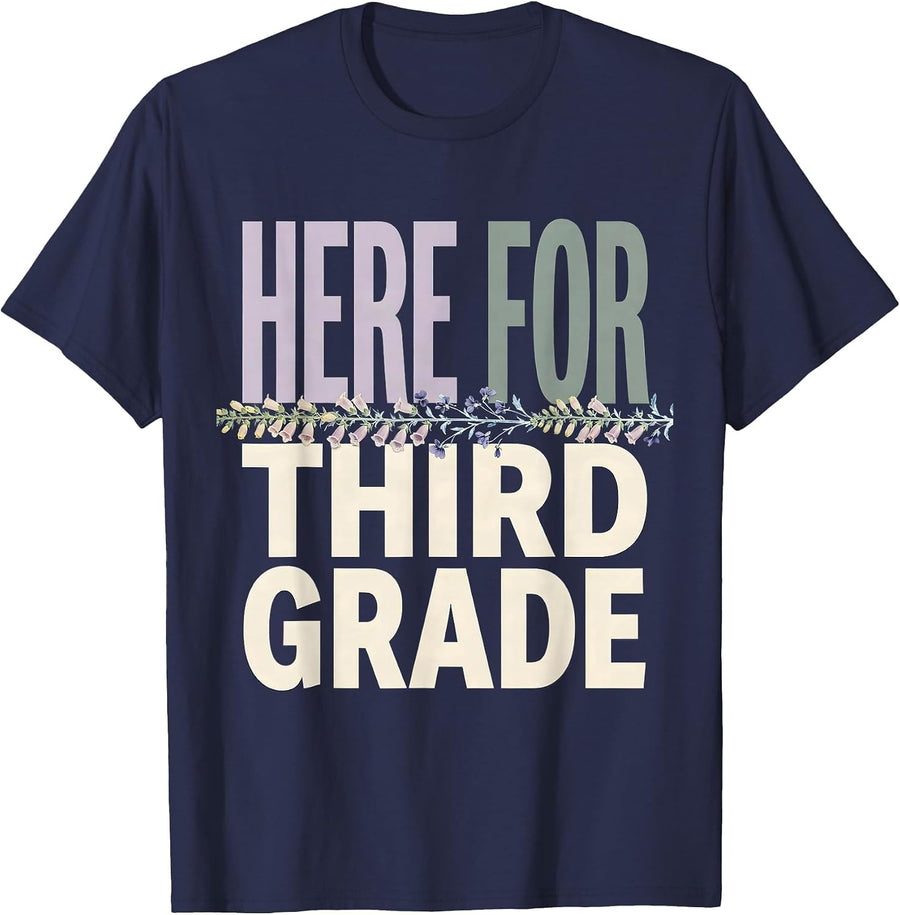 Here For Third Grade Wildflower Back To School Teacher Gift T-Shirt - Navy Blue
