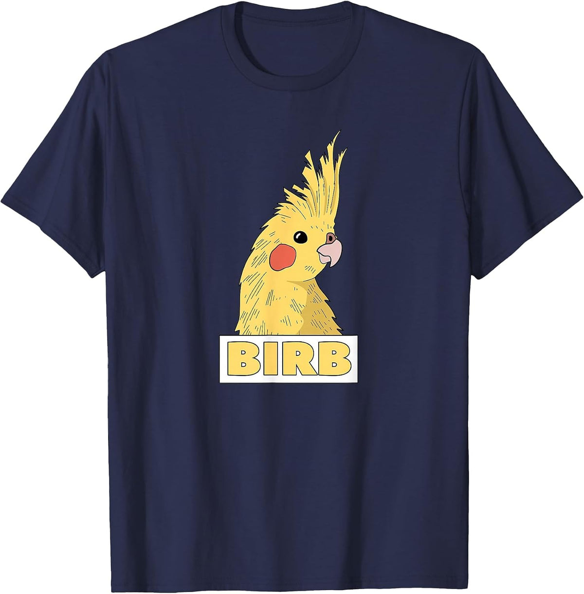 Birb Yellow Cockatiel Bird Lover T-Shirt - Navy Blue