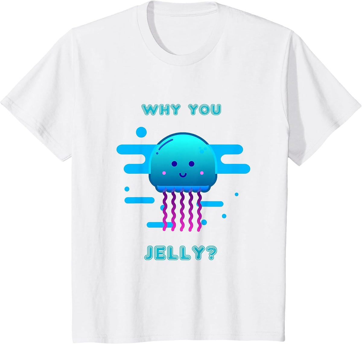 Cute Jelly Fish Why You Jelly? Funny T Shirt T-Shirt - White