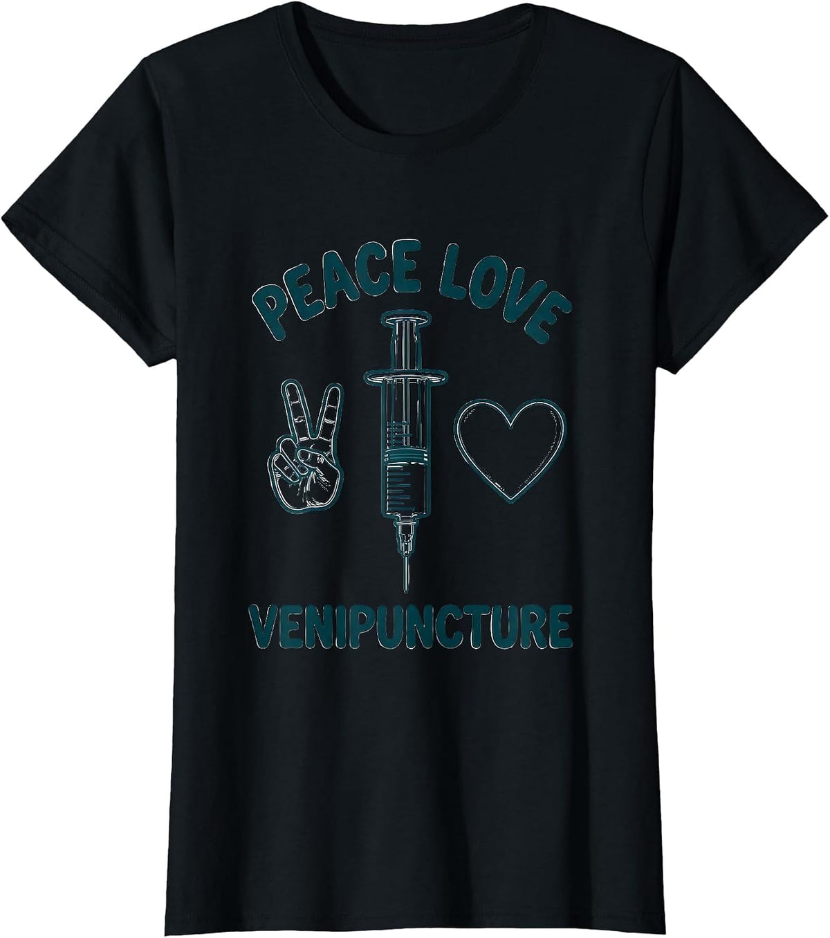 Women's Peace Love Venipuncture Funny Phlebotomist Gift T-Shirt - Black