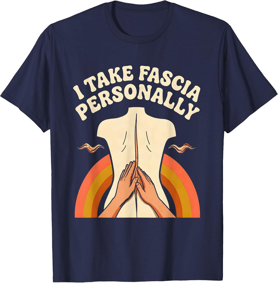 I Take Fascia Personally Retro Physical Therapist Massage T-Shirt - Navy Blue