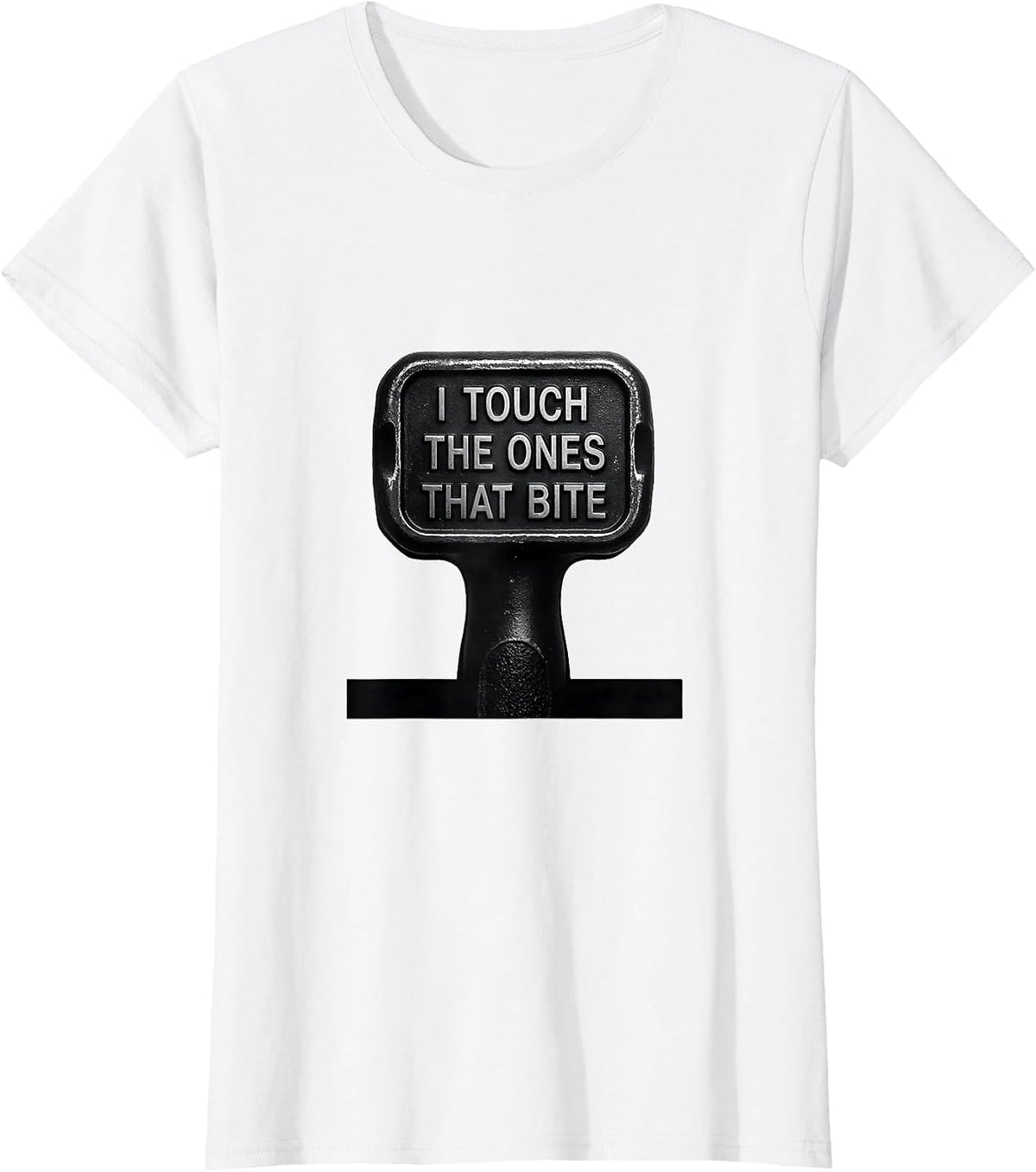 I Touch The Ones That Bite Funny Electrician Lineman Gift T-Shirt - White