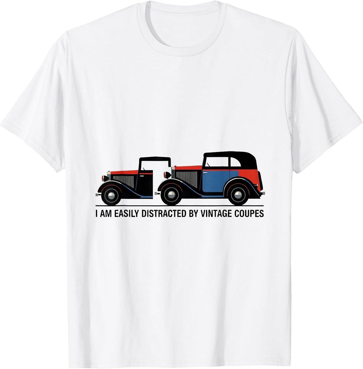 Men's I Am Easily Distracted By Vintage Coupes Classic Car Guy T-Shirt - White