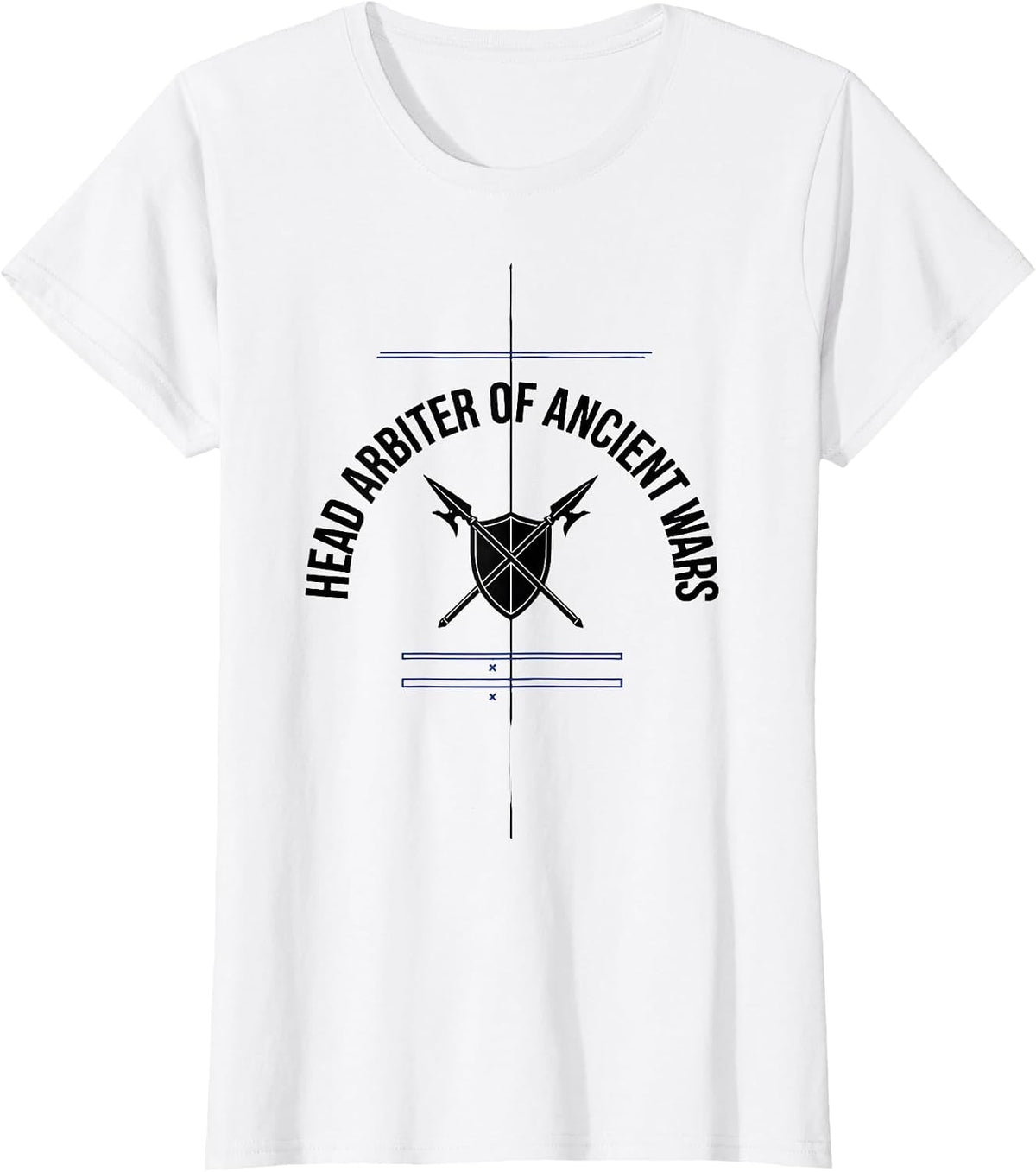 Head Arbiter Of Ancient Wars Funny History Teacher Back T-Shirt - White