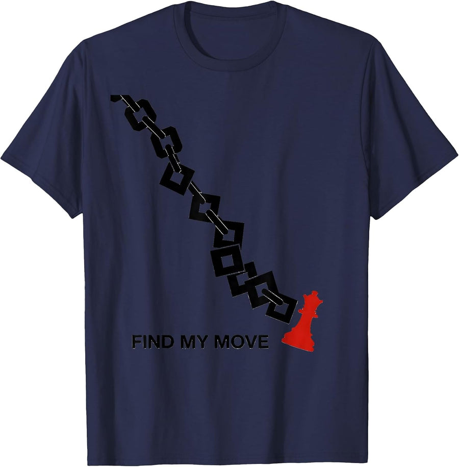 Find My Move Funny Chess Player Gift Chess Lover Humor T-Shirt - Navy Blue