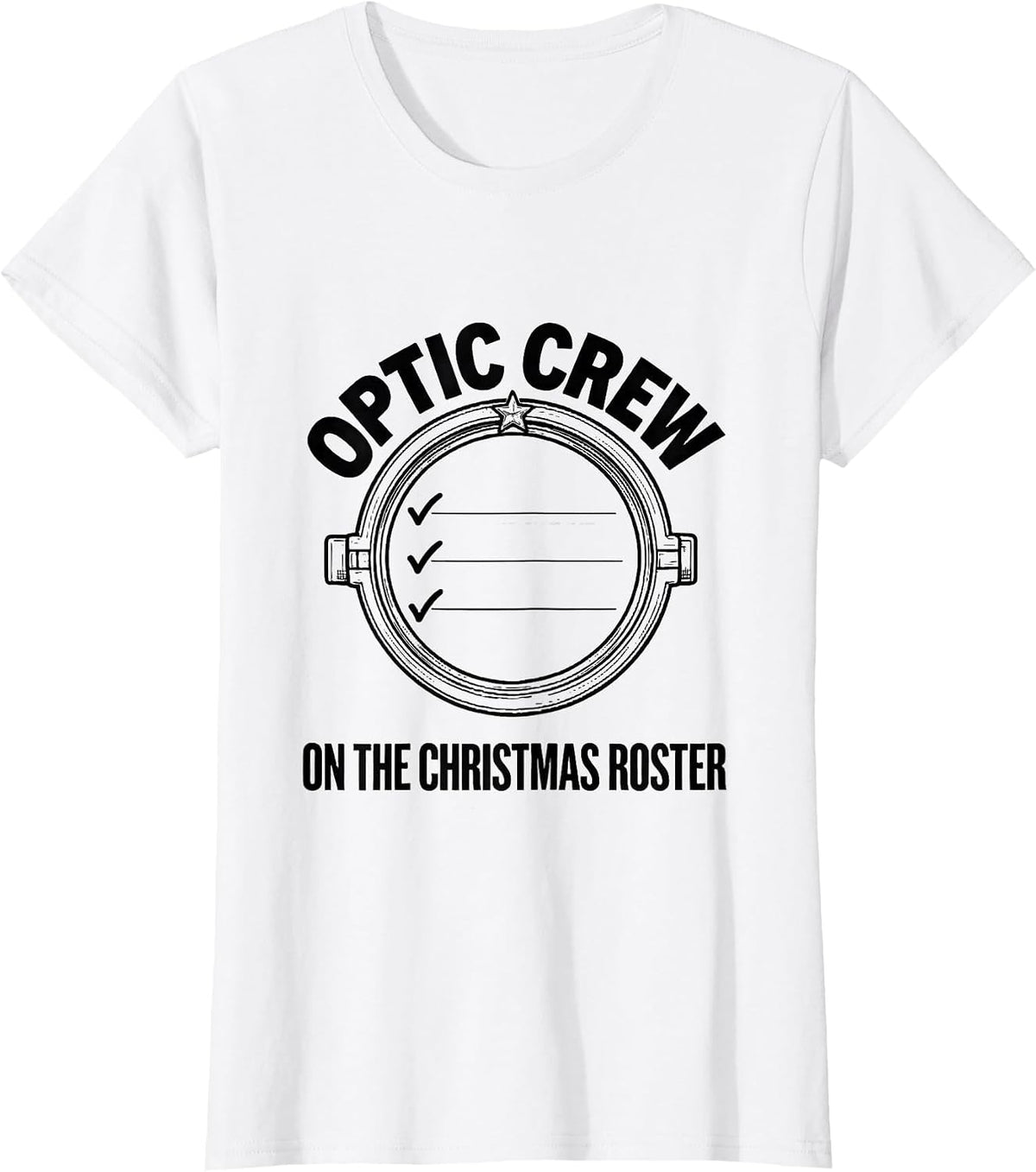Optic Crew On The Christmas Roster Funny Optometrist Gift T-Shirt - White