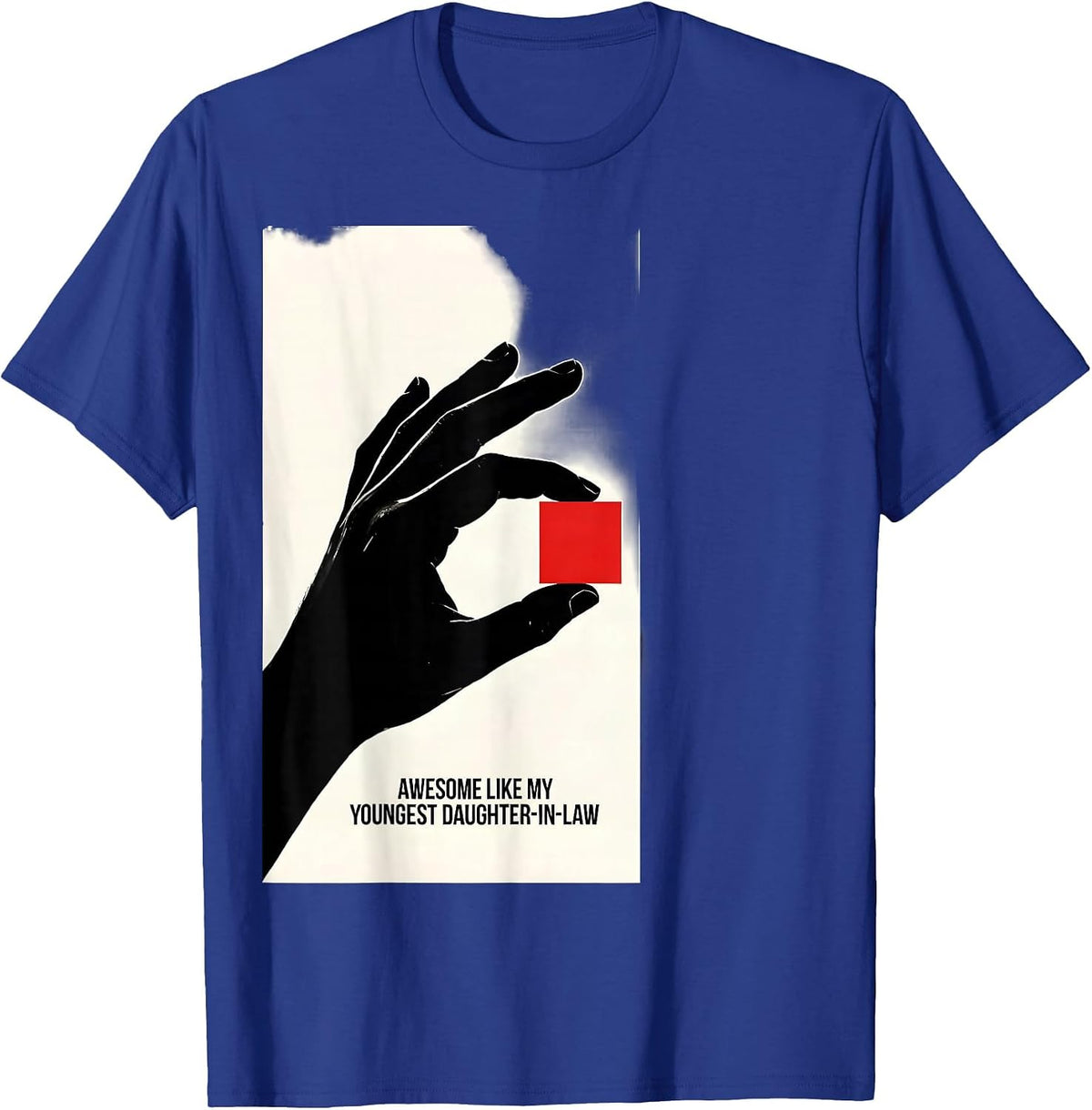 Men's Awesome Like My Youngest Daughter-In-Law Funny Gift T-Shirt - Royal Blue