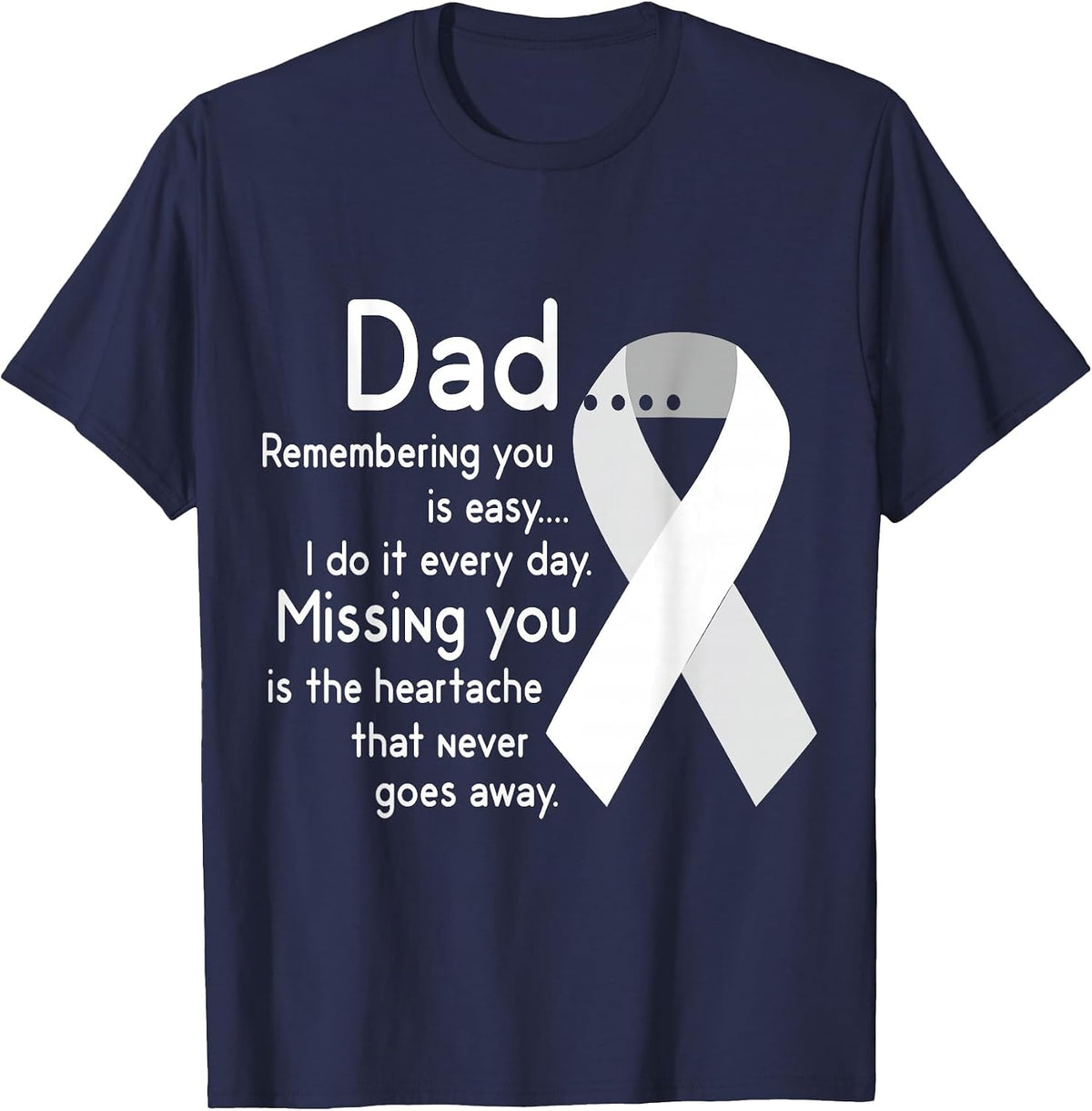 for My Dad in Heaven I Love You Misses You Memorial Day T-Shirt - Navy Blue