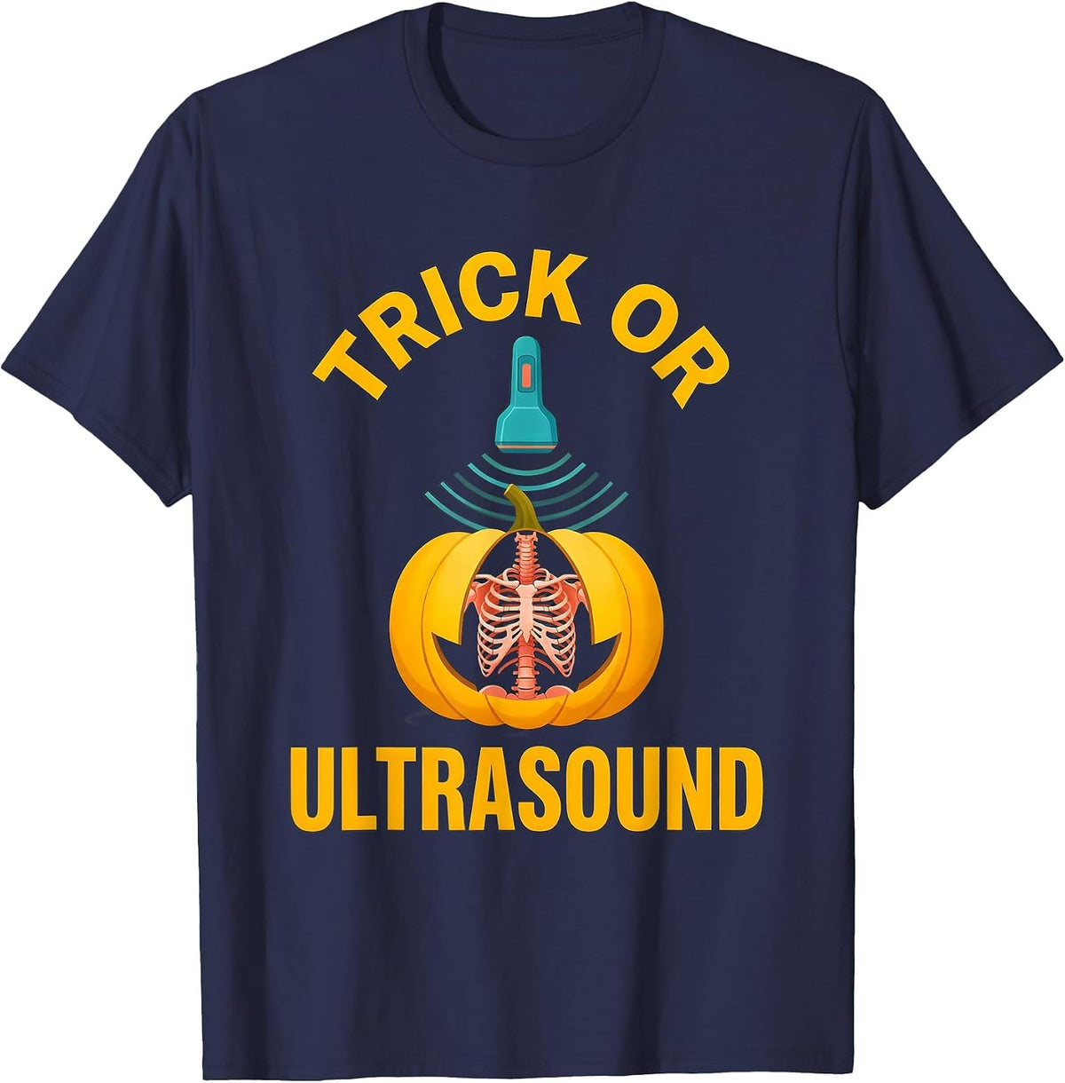 Trick Or Ultrasound Funny Radiology Tech Halloween Humor T-Shirt - Navy Blue