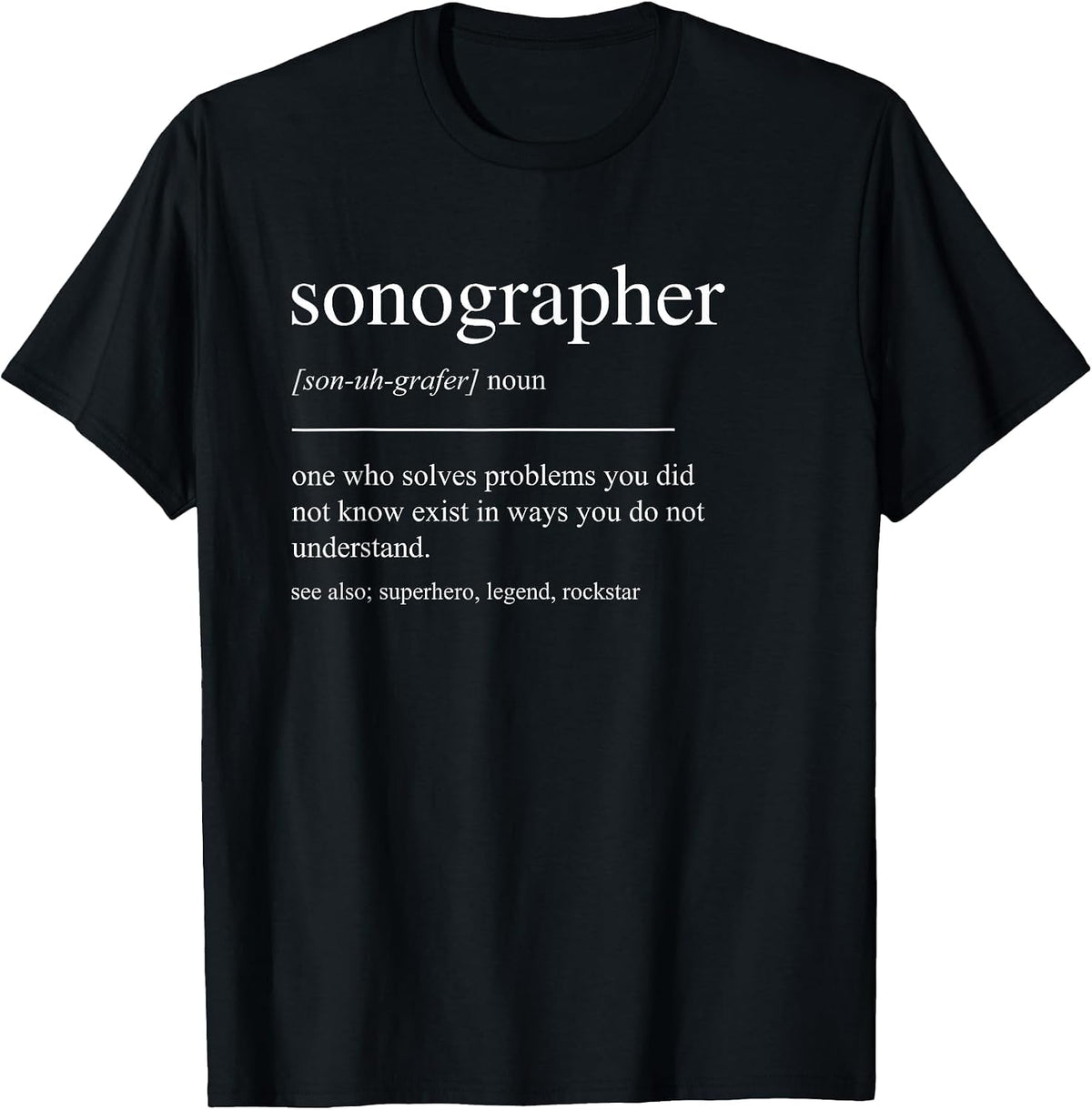 Funny Sonographer Definition Mens Women Dad Mom T-Shirt - Black