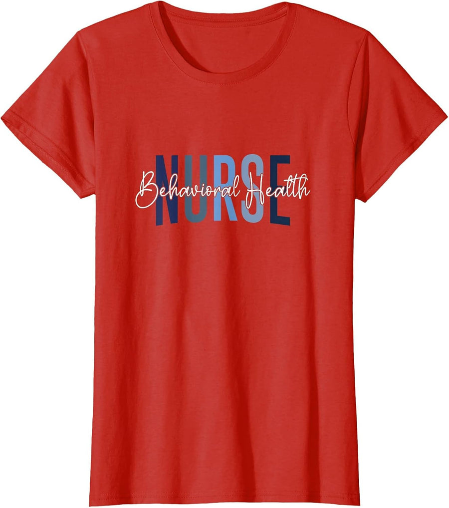 Behavioral Health Nurse Mental Health Psychiatric Nurse T-Shirt - Red