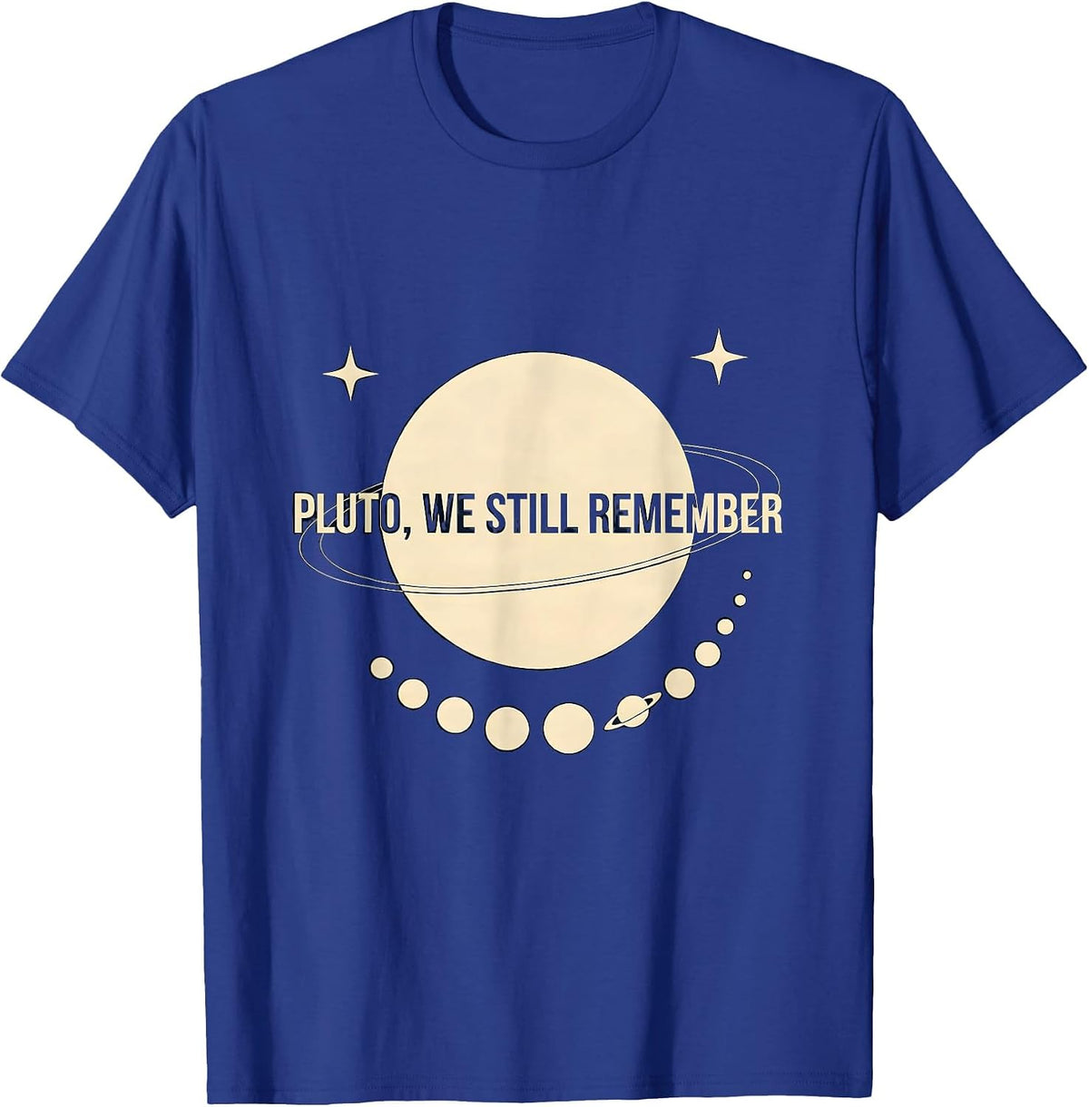Pluto, We Still Remember Funny Pluto Planet Retro Astronomy T-Shirt - Royal Blue