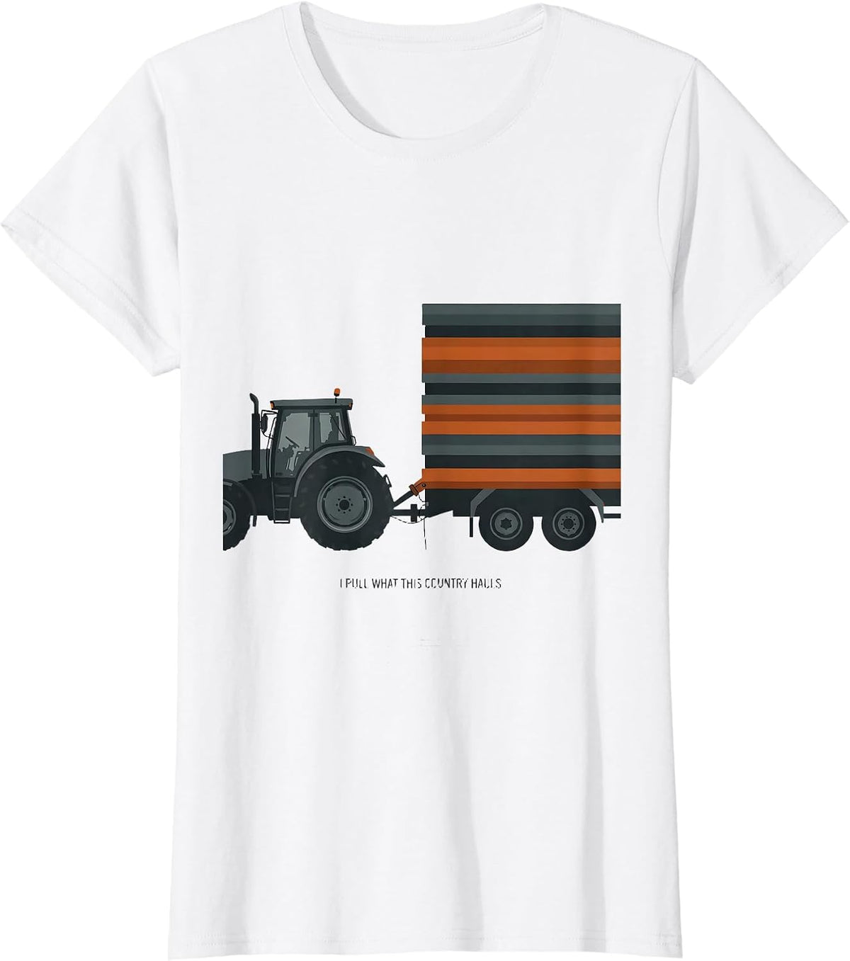 I Pull What This Country Hauls Patriotic Trucker Semi Driver T-Shirt - White