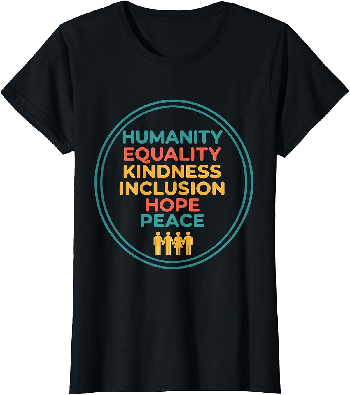 Humanity Equality Kindness Inclusion Hope Peace Social T-Shirt - Black