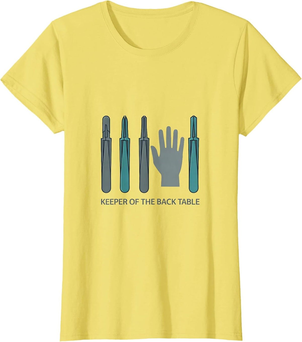 Women's Keeper of the Back Table Funny Surgical Tech Occupational T-Shirt - Lemon Yellow