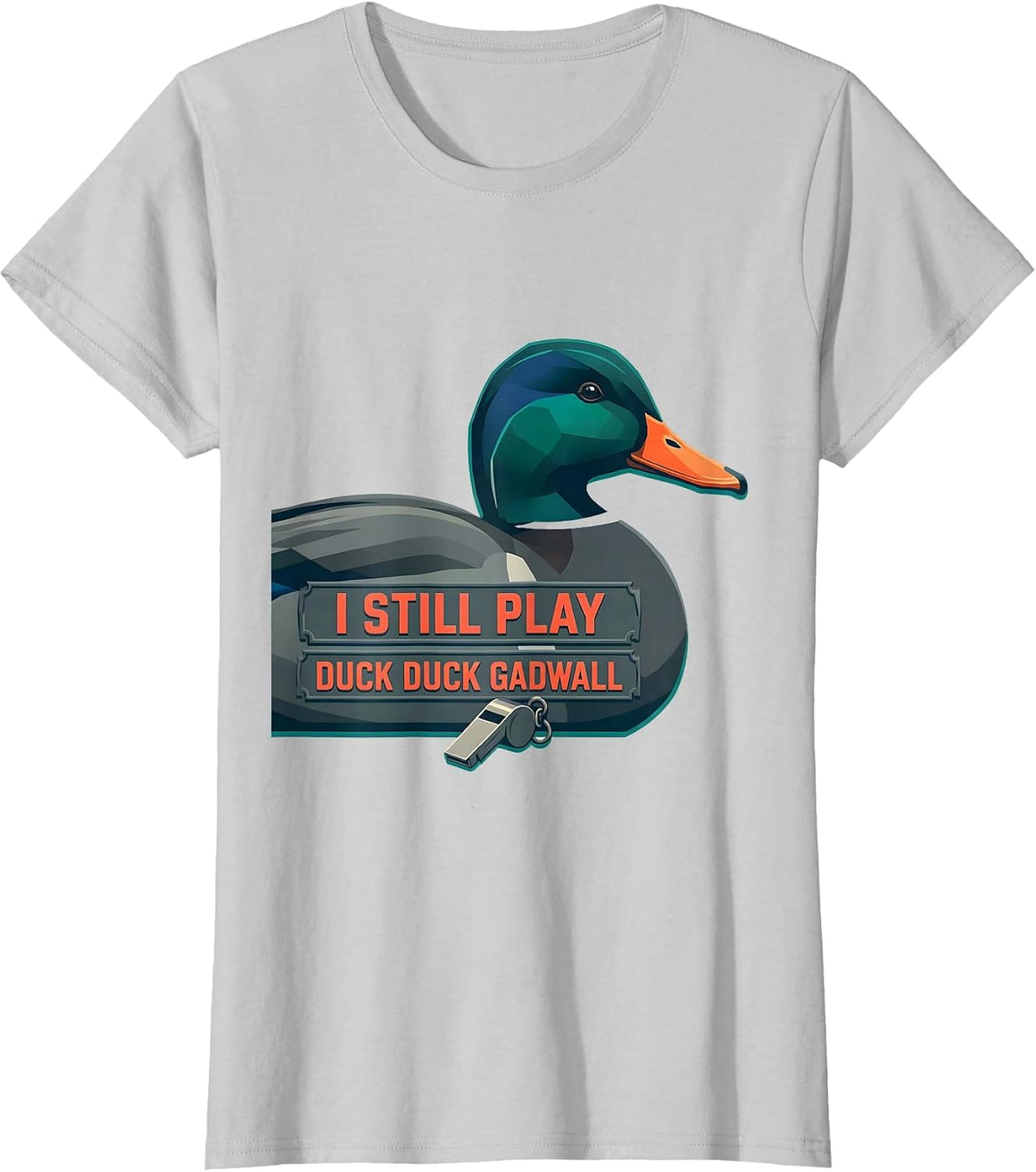 I Still Play Duck Duck Gadwall Funny Duck Hunting Hunter T-Shirt - Silver Grey