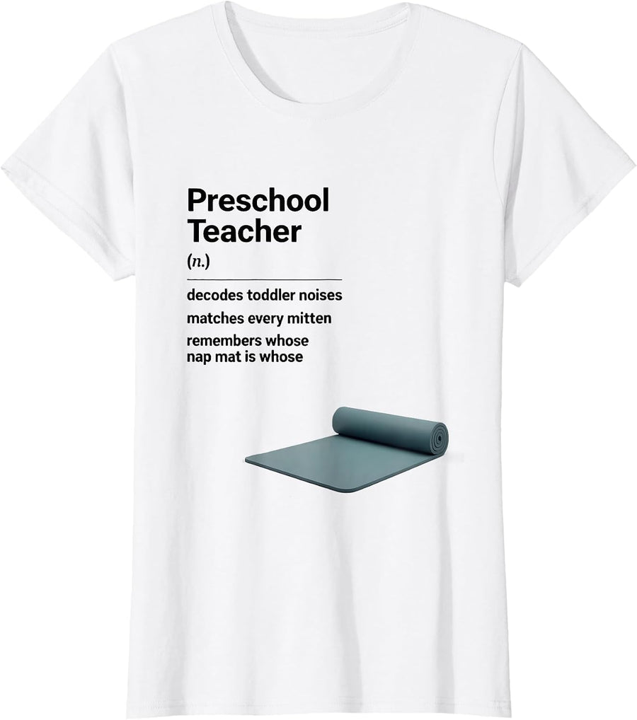 Women's Preschool Teacher Funny Teacher Humor Gift T-Shirt - White