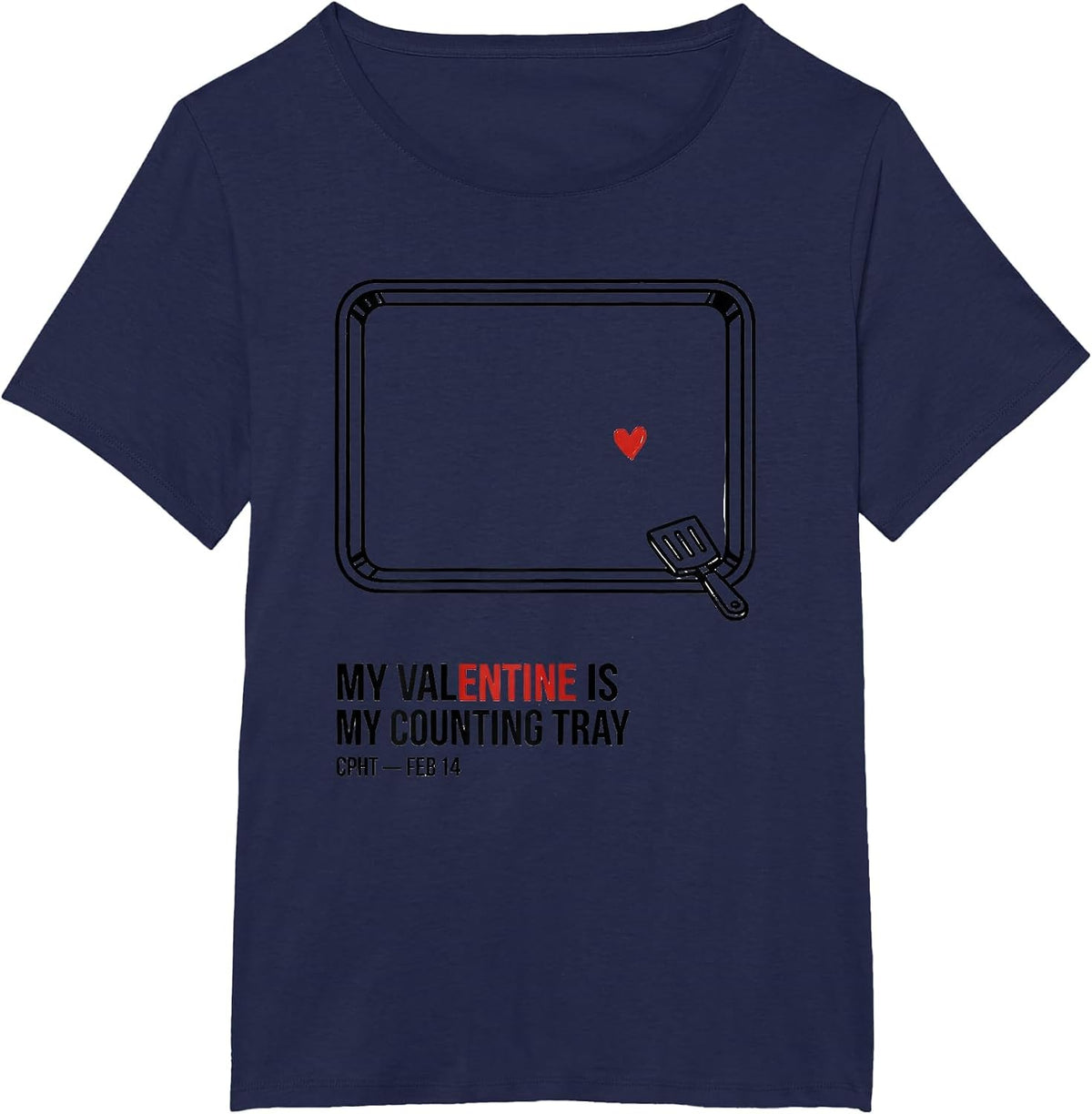 Women's My Valentine Is My Counting Tray CPhT Pharmacy Tech T-Shirt - Navy Blue