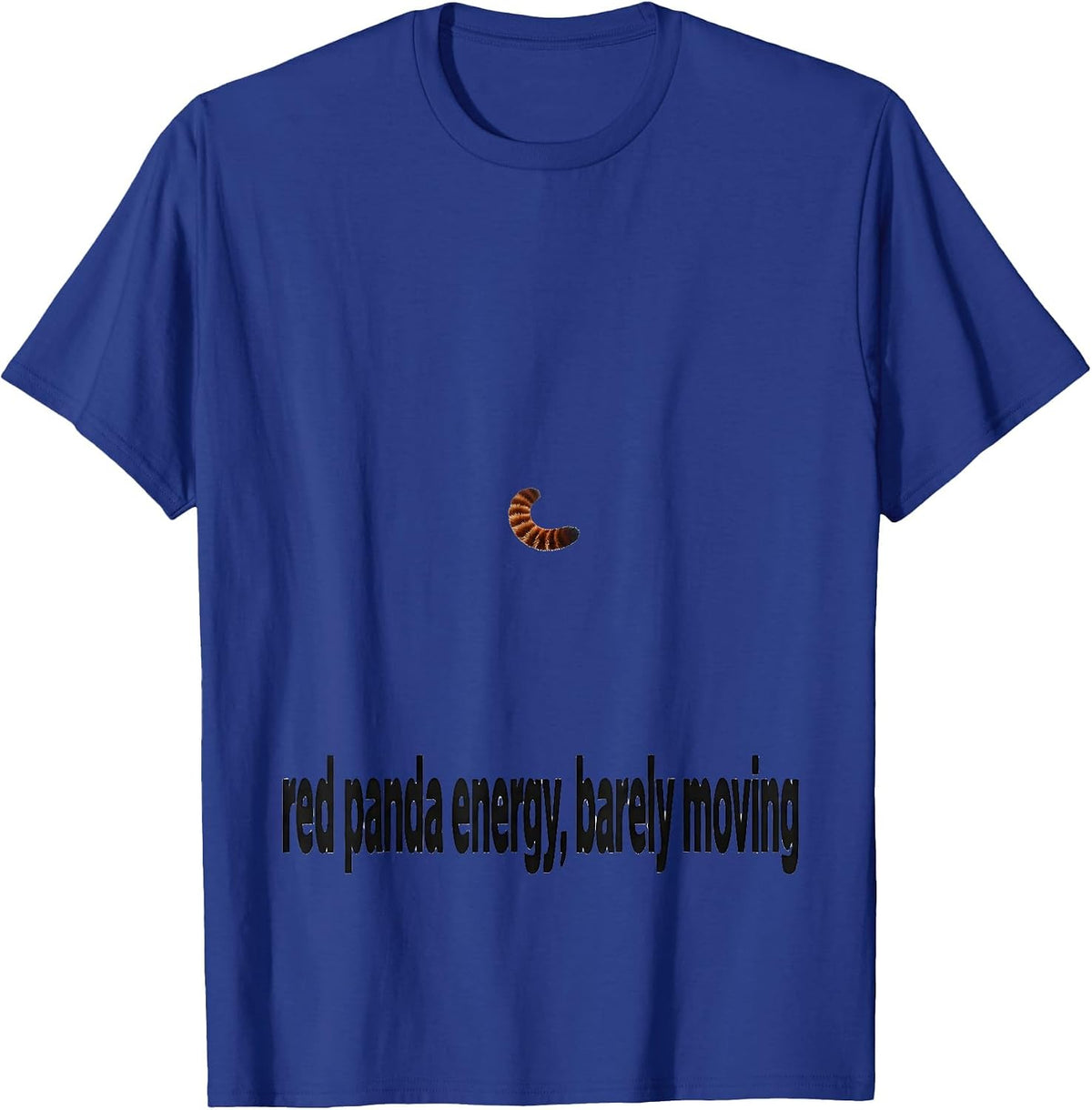 Red Panda Energy Barely Moving Funny Red Panda Lover Gift T-Shirt - Royal Blue