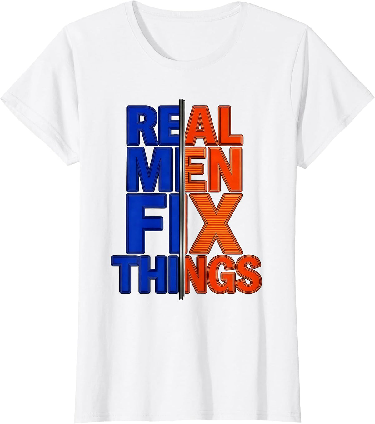 Women's Real Men Fix Things Handyman Pride Design T-Shirt - White