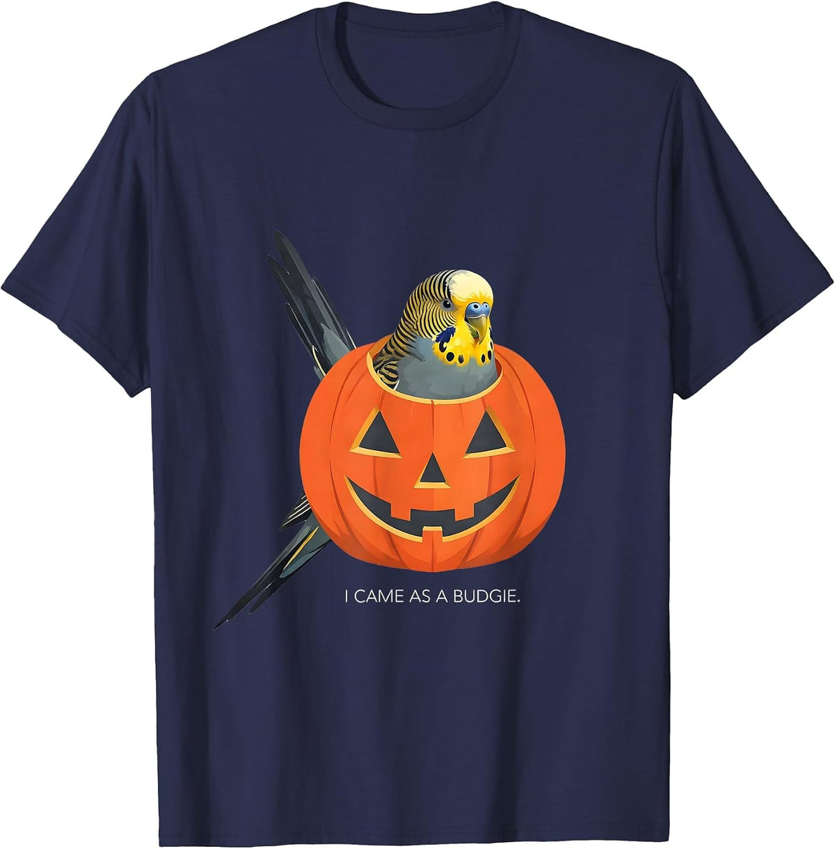 I Came As A Budgie Funny Bird Halloween Costume Humor T-Shirt - Navy Blue