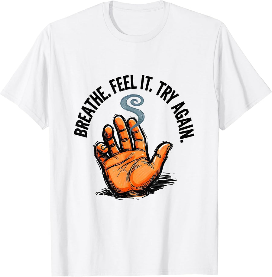Men's Breathe Feel It Try Again Encouraging Counselor Mental T-Shirt - White