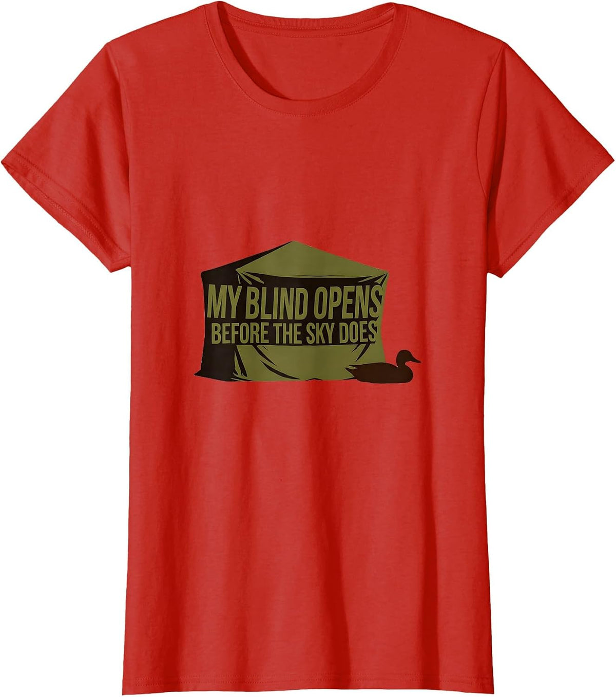 Women's My Blind Opens Before The Sky Does Minimalist Duck Hunting T-Shirt - Red