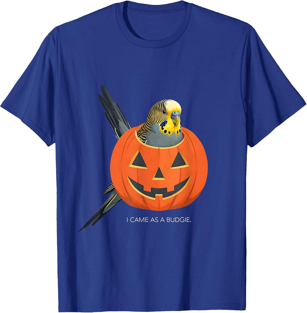 I Came As A Budgie Funny Bird Halloween Costume Humor T-Shirt - Royal Blue