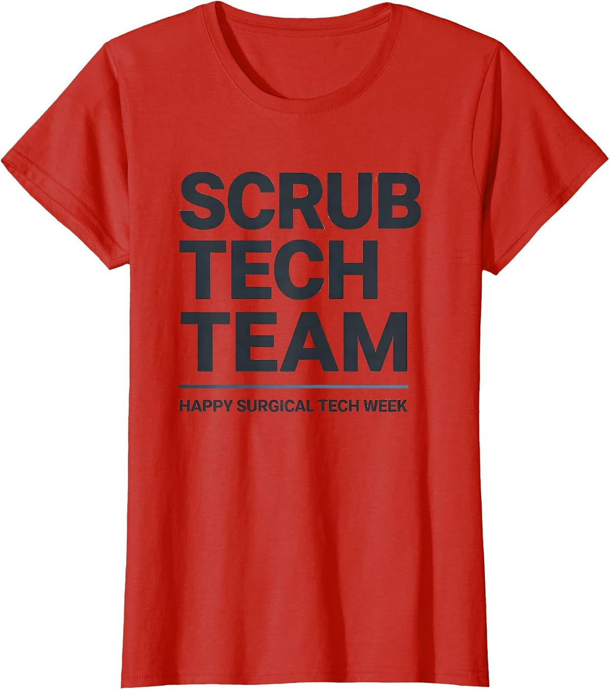 Scrub Tech Team Happy Surgical Tech Week PCT T-Shirt - Red