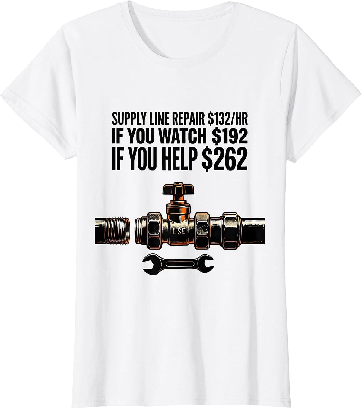 Supply Line Repair Funny Plumber Gift Dad Joke T-Shirt - White