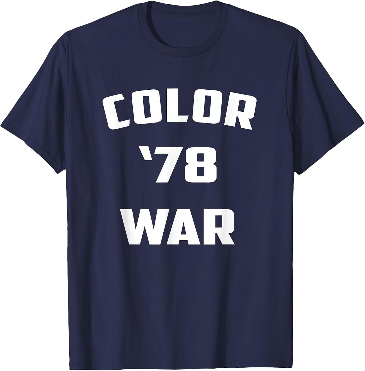 Color War '78 Funny Fear 1978 Street Pop Culture T-Shirt - Navy Blue