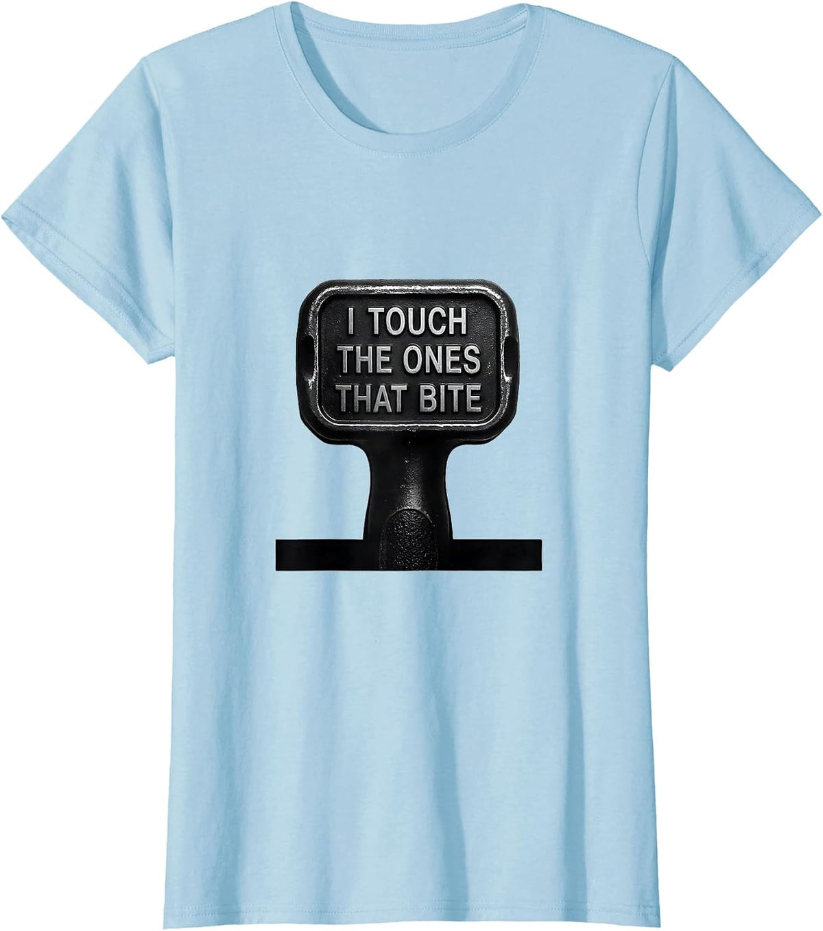 I Touch The Ones That Bite Funny Electrician Lineman Gift T-Shirt - Baby Blue