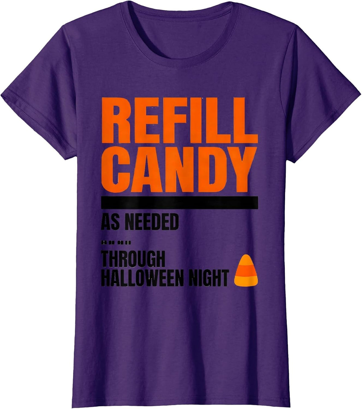 Women's Refill Candy As Needed Through Halloween Night Pharmacy Tech T-Shirt - Purple