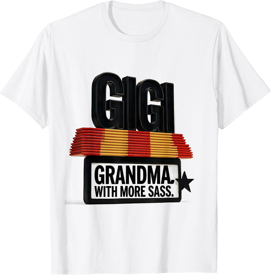 Men's Gigi Grandma With More Sass Funny Grandmother Gift T-Shirt - White