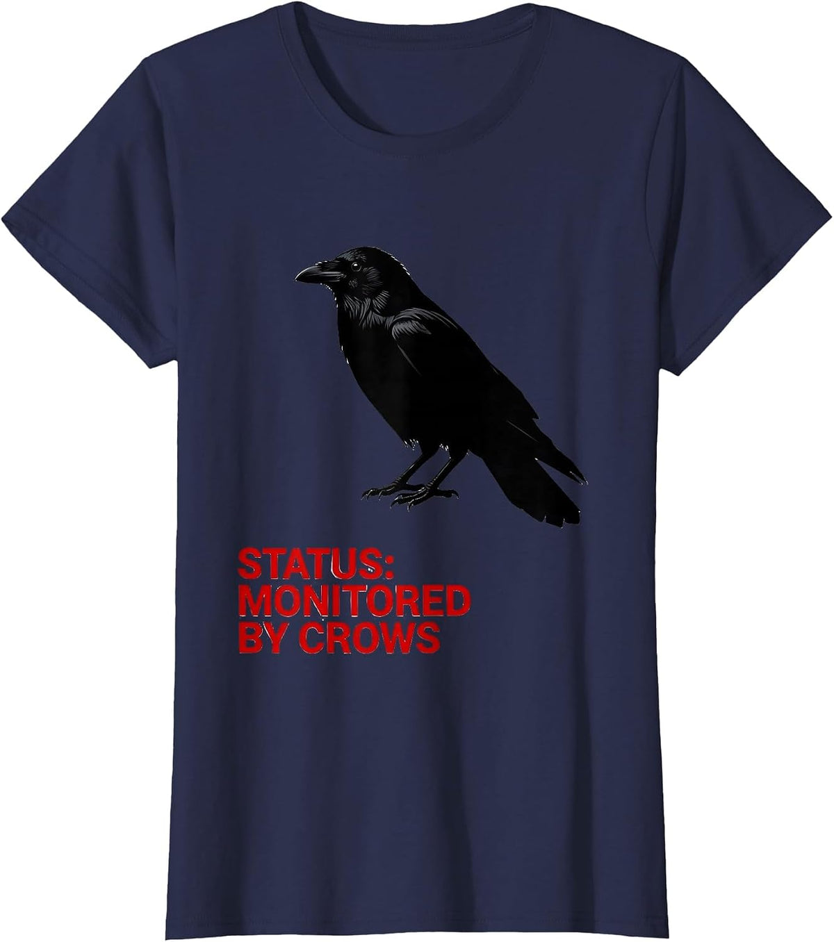 Women's Status Monitored By Crows Dark Humor Crow Obsession Gothic T-Shirt - Navy Blue